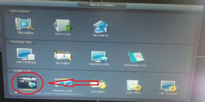 Bạn đăng nhập vào đầu thu –> Menu Chính –> CAMERA