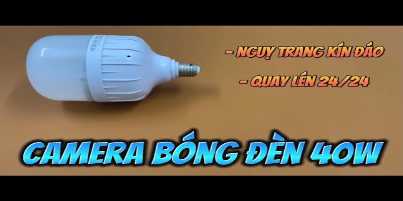 Camera bóng đèn ngụy trang được đánh giá cao