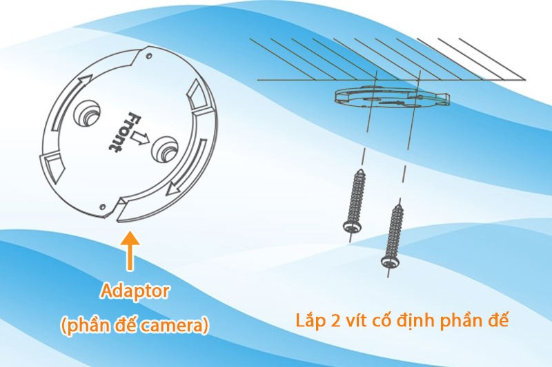 Lắp đặt camera wifi lên tường hoặc trần phù hợp