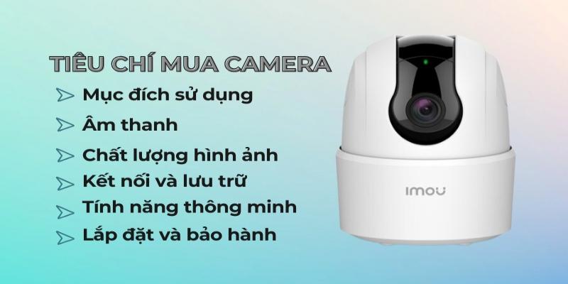 Tiêu chí chọn mua camera