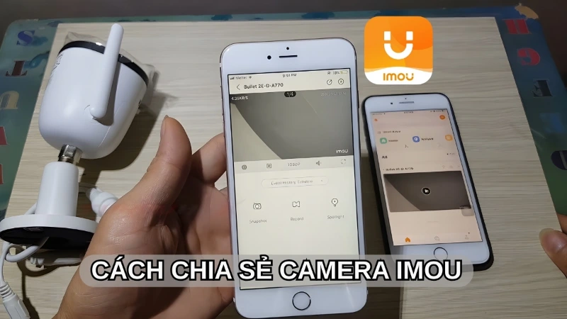 Chia sẻ camera Imou cho điện thoại khác